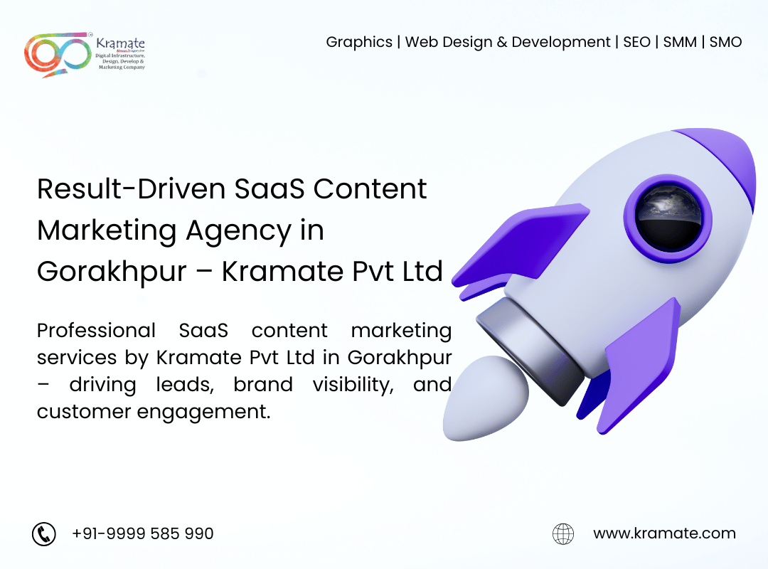 Result-Driven SaaS Content Marketing Agency in Gorakhpur – Kramate Pvt Ltd